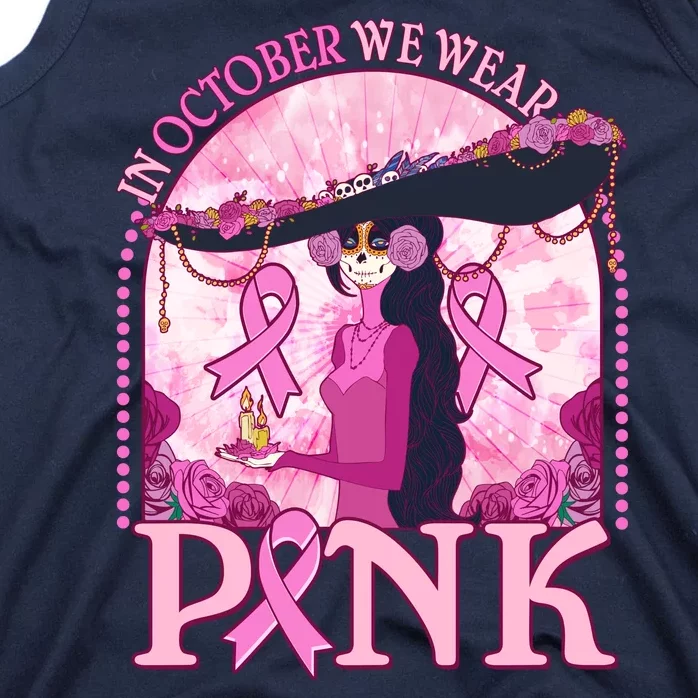 In October We Wear Pink Sugar Skull Lady Breast Cancer Awareness Tank Top