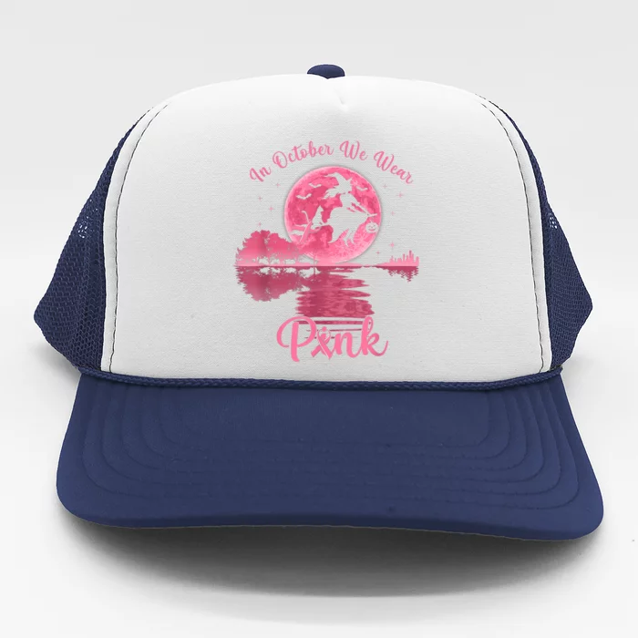 In October We Wear P.I.N.K Witch Breast Cancer Halloween Trucker Hat