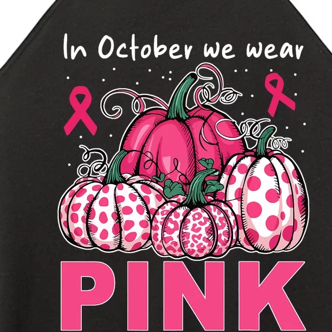 In October We Wear Pumpkin Breast Cancer Awareness Women’s Perfect Tri Rocker Tank