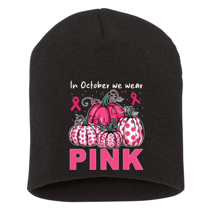 In October We Wear Pumpkin Breast Cancer Awareness Short Acrylic Beanie