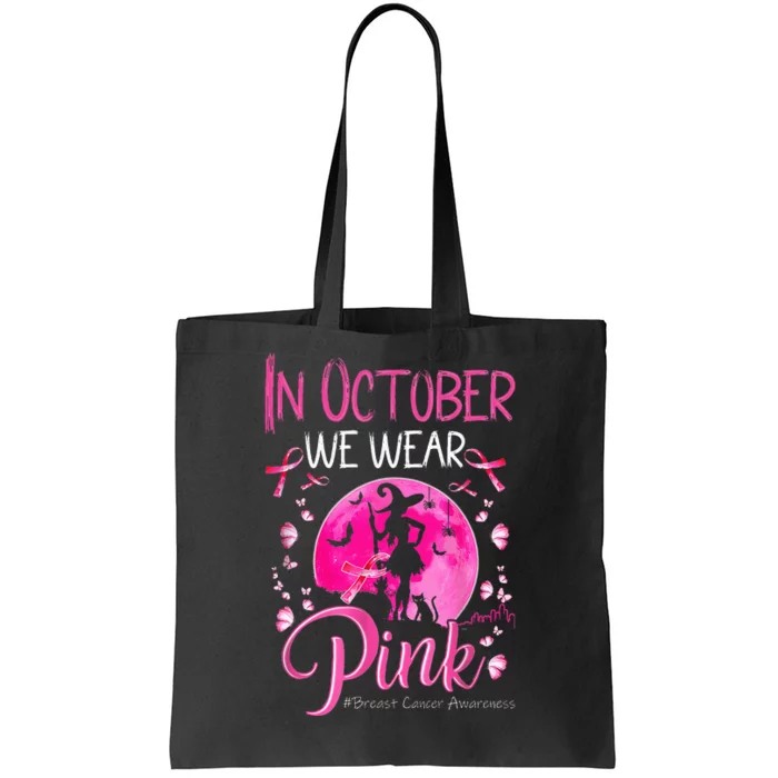 In October We Wear Ribbon pink Halloween Witch Breast Cancer Tote Bag