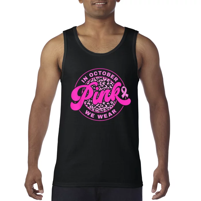 In October We Wear Pink Ribbon Breast Cancer Awareness Tank Top