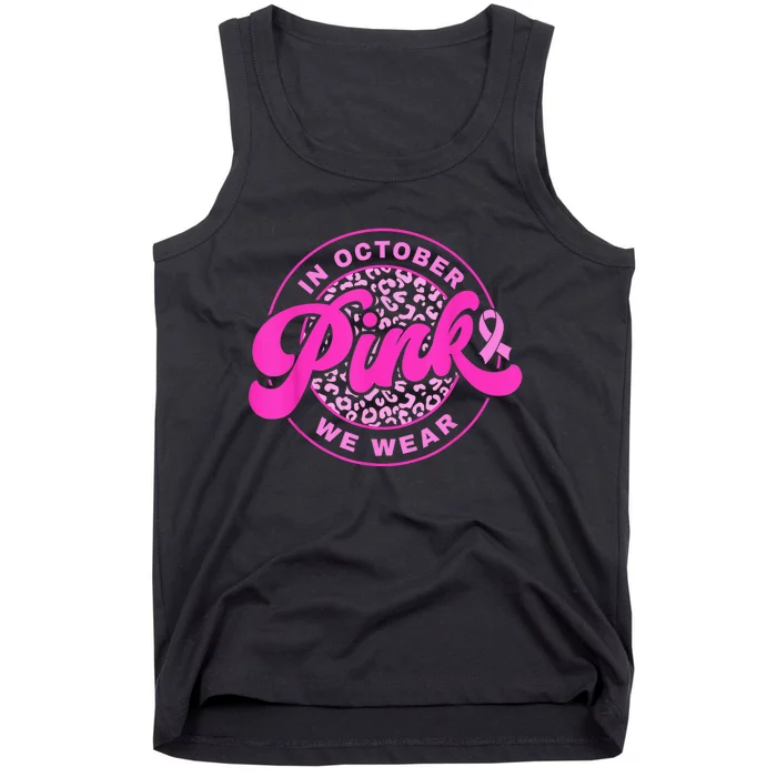 In October We Wear Pink Ribbon Breast Cancer Awareness Tank Top