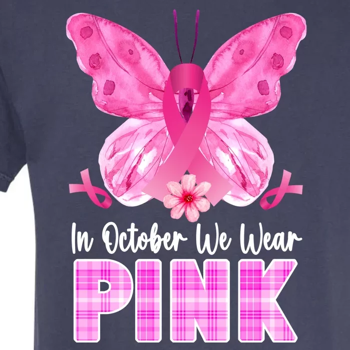 In October We Wear Pink Butterfly Ribbon Breast Cancer Garment-Dyed Heavyweight T-Shirt