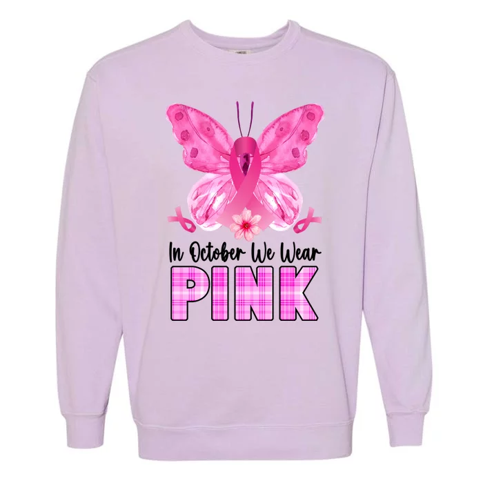 In October We Wear Pink Butterfly Ribbon Breast Cancer Garment-Dyed Sweatshirt