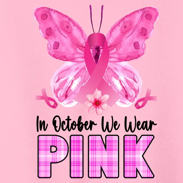 In October We Wear Pink Butterfly Ribbon Breast Cancer Toddler T-Shirt