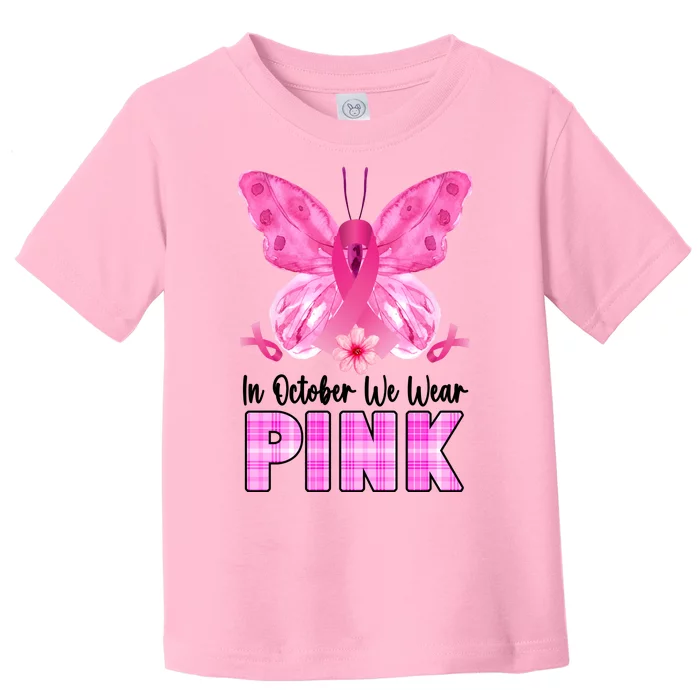 In October We Wear Pink Butterfly Ribbon Breast Cancer Toddler T-Shirt