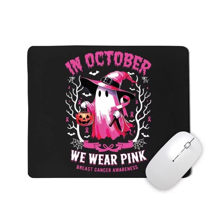 In October We Wear Ghost Witch Breast Cancer Awareness Mousepad