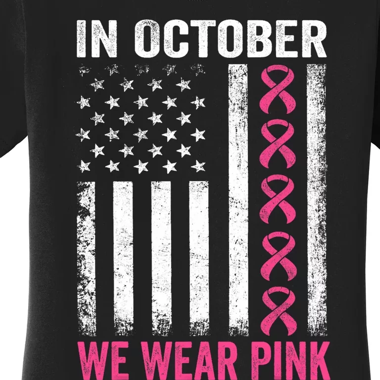 In October We Wear Us Flag Breast Cancer Awareness Women's T-Shirt