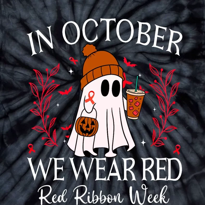 In October We Wear Red For Red Ribbon Week Awareness Tie-Dye T-Shirt