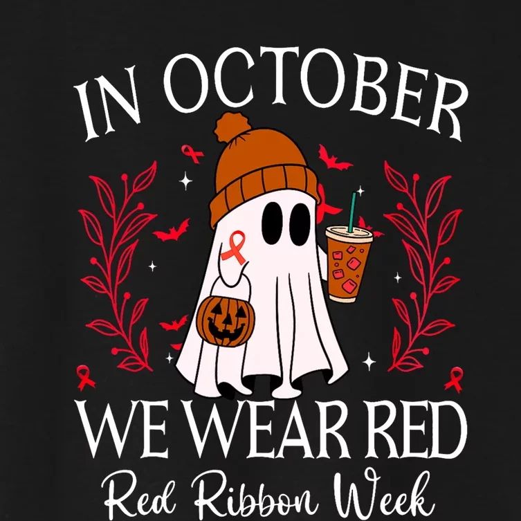 In October We Wear Red For Red Ribbon Week Awareness Women's Crop Top Tee