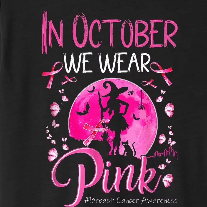 In October We Wear Ribbon pink Halloween Witch Breast Cancer ChromaSoft Performance T-Shirt