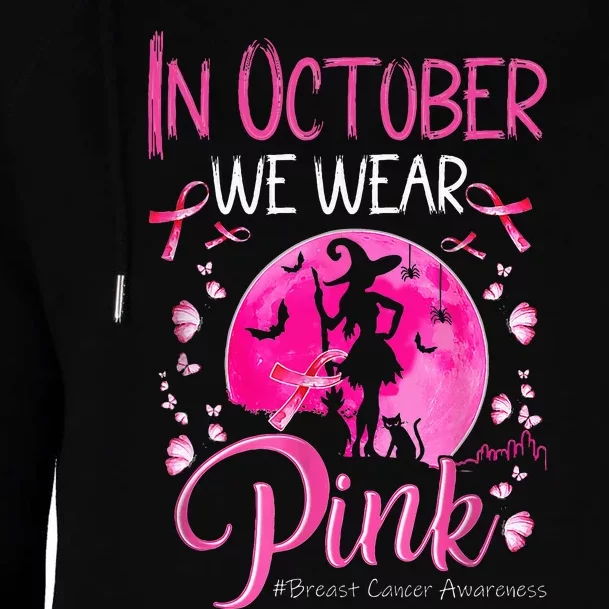 In October We Wear Ribbon pink Halloween Witch Breast Cancer Womens Funnel Neck Pullover Hood