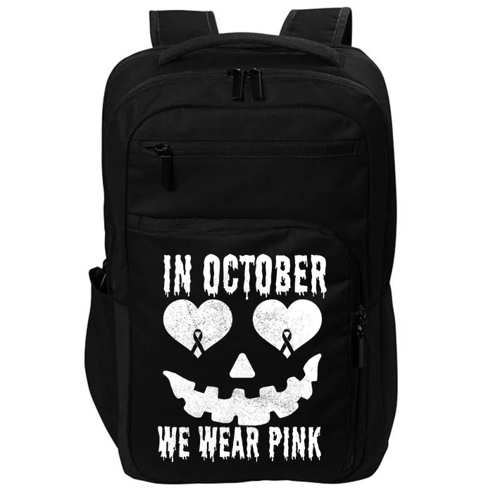 In October We Wear Pink Breast Cancer Jackolantern Halloween Impact Tech Backpack