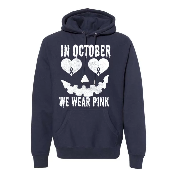 In October We Wear Pink Breast Cancer Jackolantern Halloween Premium Hoodie