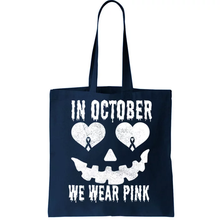 In October We Wear Pink Breast Cancer Jackolantern Halloween Tote Bag