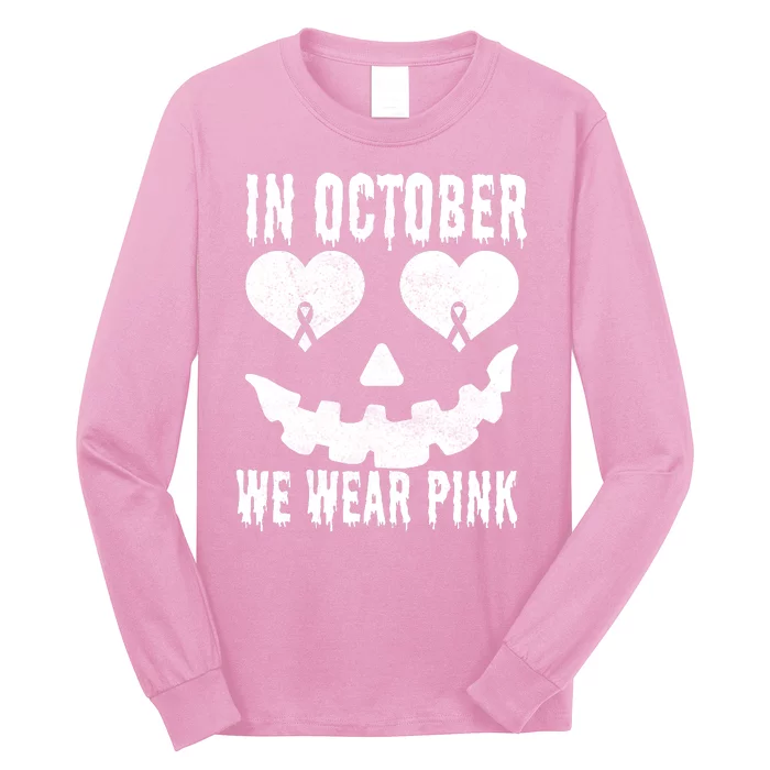 In October We Wear Pink Breast Cancer Jackolantern Halloween Long Sleeve Shirt