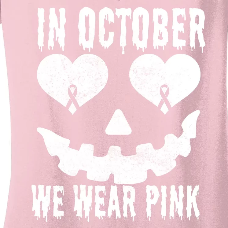 In October We Wear Pink Breast Cancer Jackolantern Halloween Women's V-Neck T-Shirt