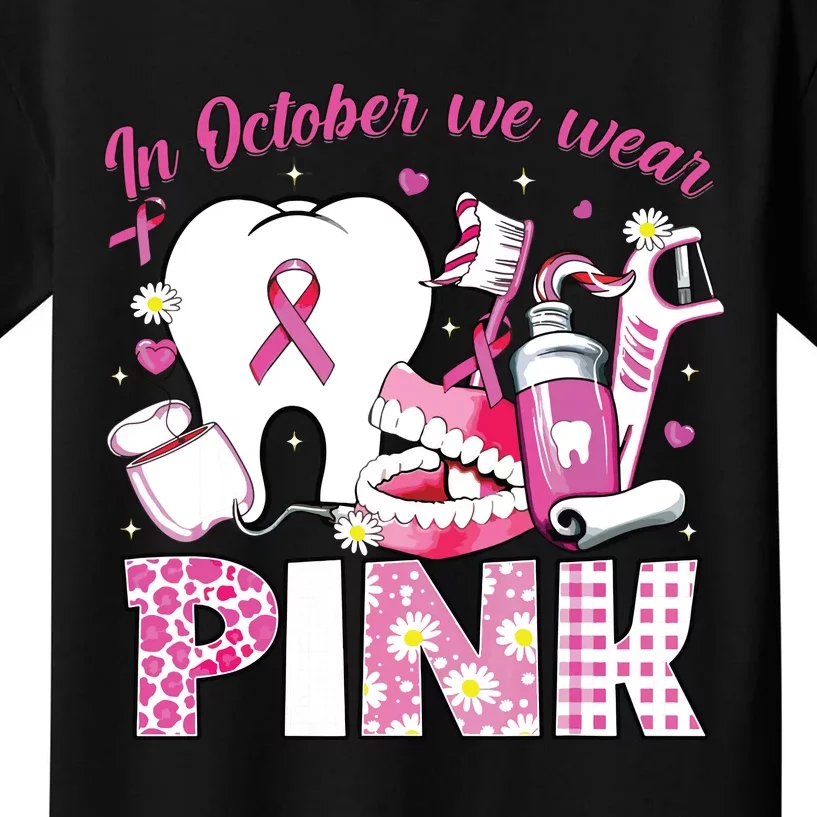 In October We Wear Tooth Dental Breast Cancer Awareness Kids T-Shirt