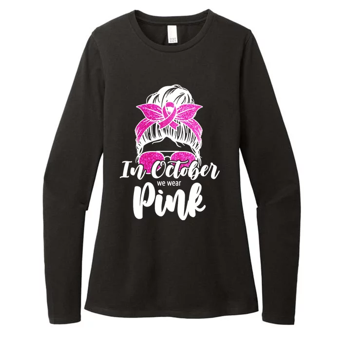 In October We Wear Pink Messy Bun Breast Cancer Womens CVC Long Sleeve Shirt