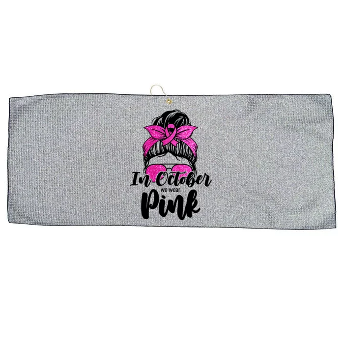 In October We Wear Pink Messy Bun Breast Cancer Large Microfiber Waffle Golf Towel