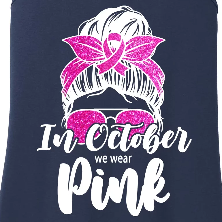 In October We Wear Pink Messy Bun Breast Cancer Ladies Essential Tank