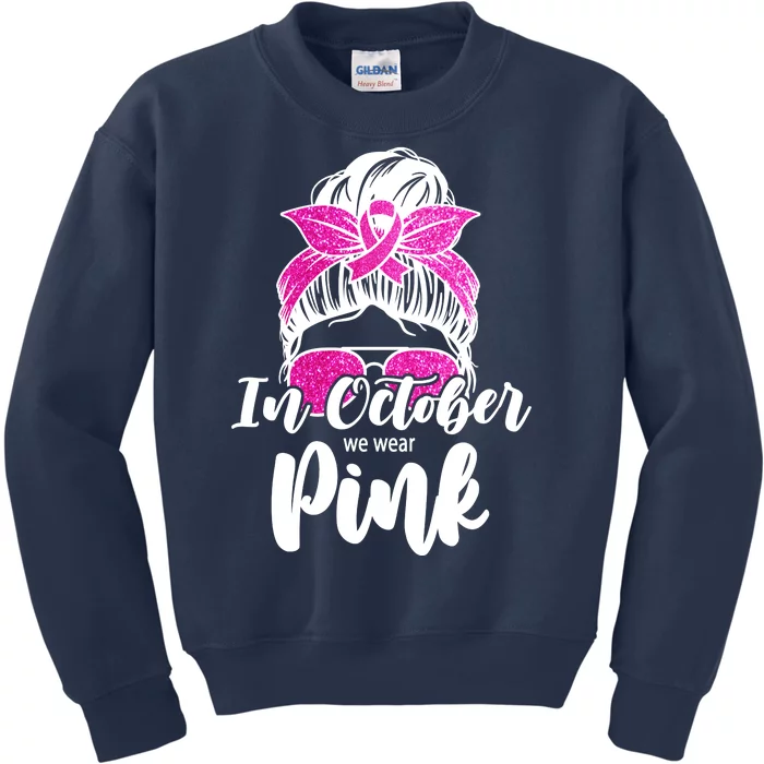 In October We Wear Pink Messy Bun Breast Cancer Kids Sweatshirt