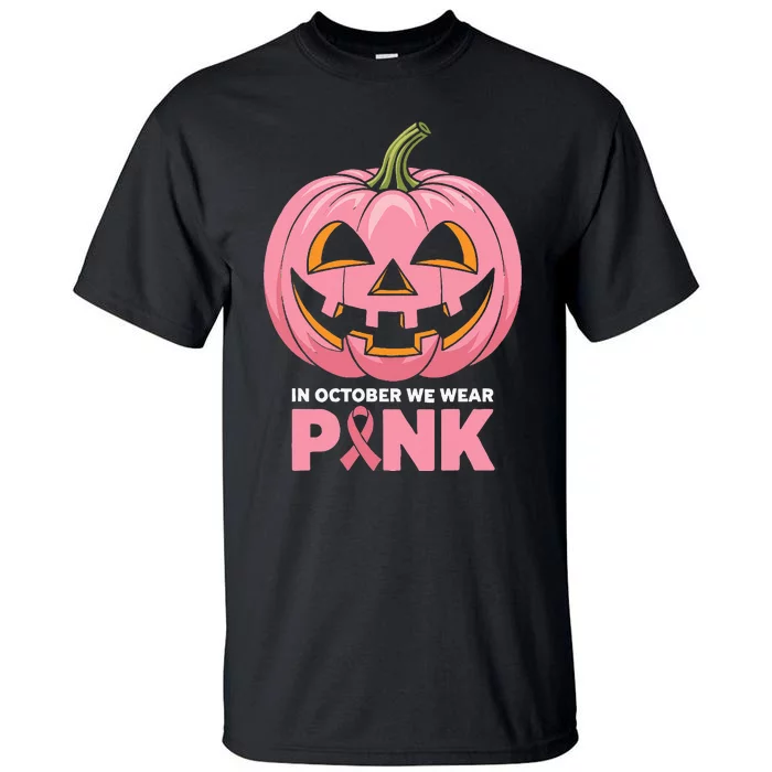 In October We Wear Breast Cancer Pumpkin Halloween Tall T-Shirt