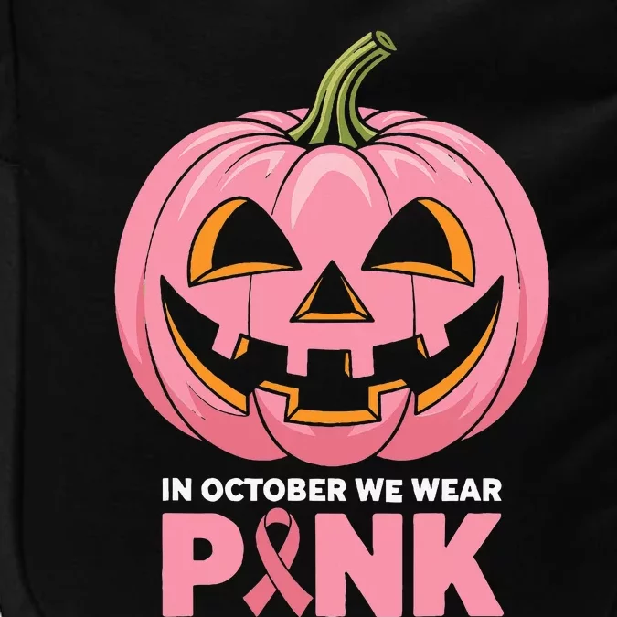 In October We Wear Breast Cancer Pumpkin Halloween Impact Tech Backpack