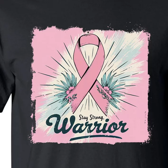 In October We Wear Stay Strong Warrior Breast Cancer Tall T-Shirt