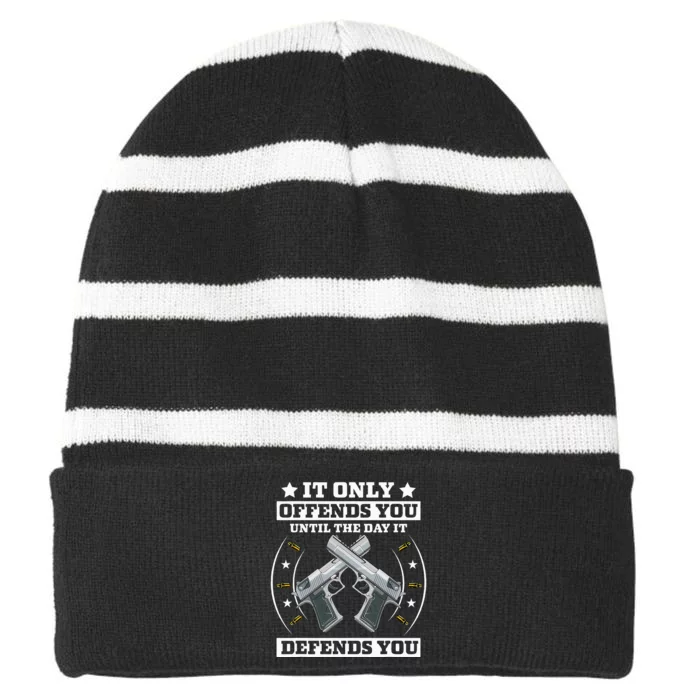 It Offends You Until It Defends You Pro 2nd Amendment Striped Beanie with Solid Band