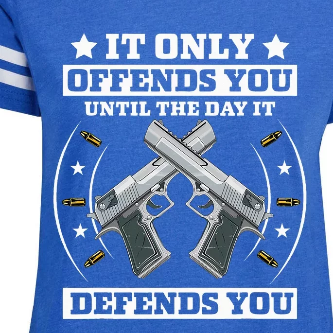 It Offends You Until It Defends You Pro 2nd Amendment Enza Ladies Jersey Football T-Shirt