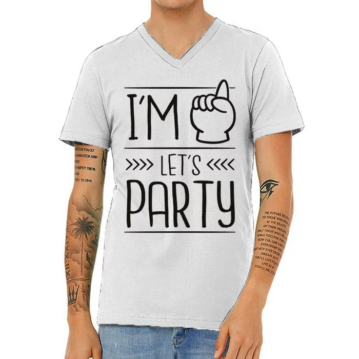 I'm One Years Old Let's Party Birthday V-Neck T-Shirt