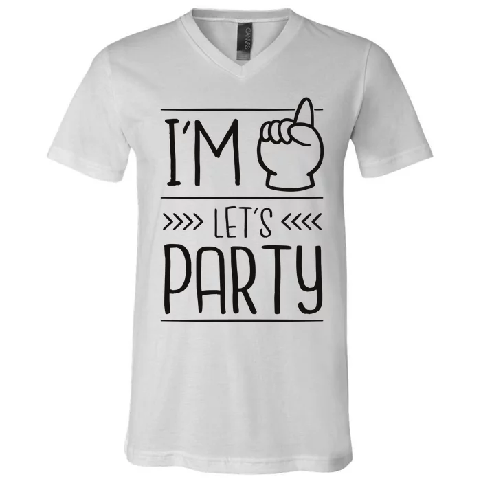 I'm One Years Old Let's Party Birthday V-Neck T-Shirt