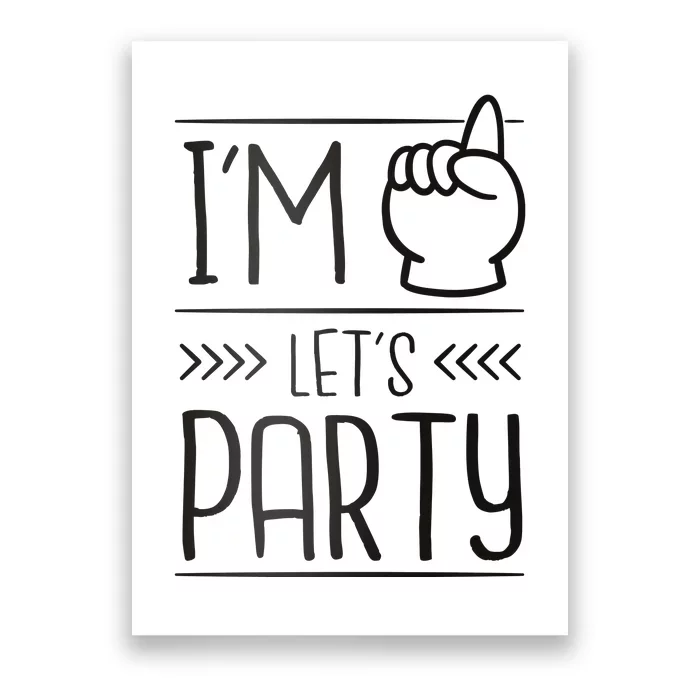 I'm One Years Old Let's Party Birthday Poster