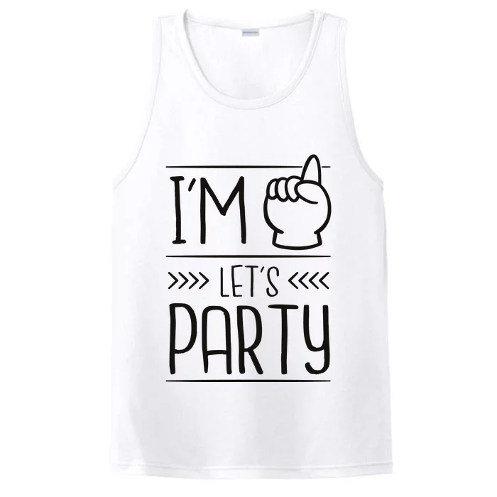 I'm One Years Old Let's Party Birthday Performance Tank