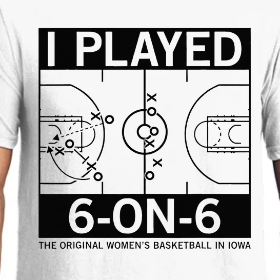 I Played 6 On 6 The Original Basketball In Iowa Pajama Set