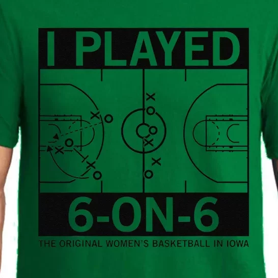 I Played 6 On 6 The Original Basketball In Iowa Pajama Set