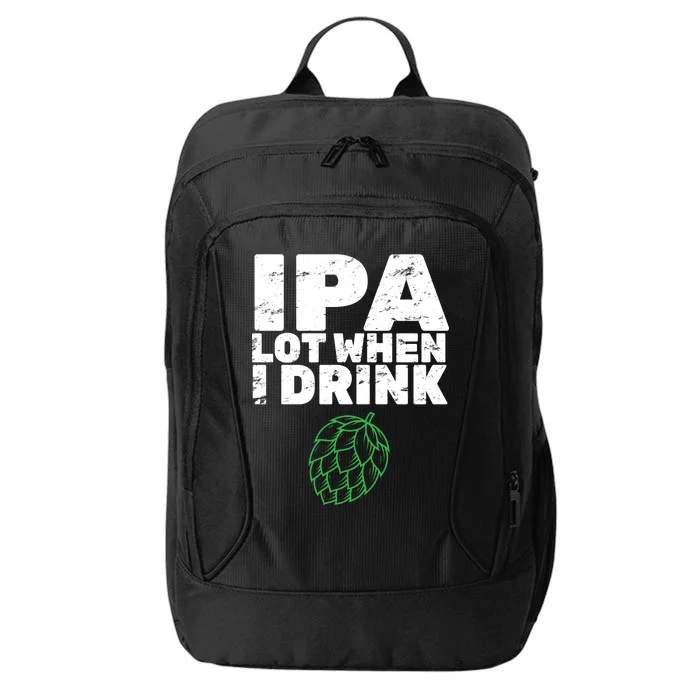 IPA lot when I drink City Backpack