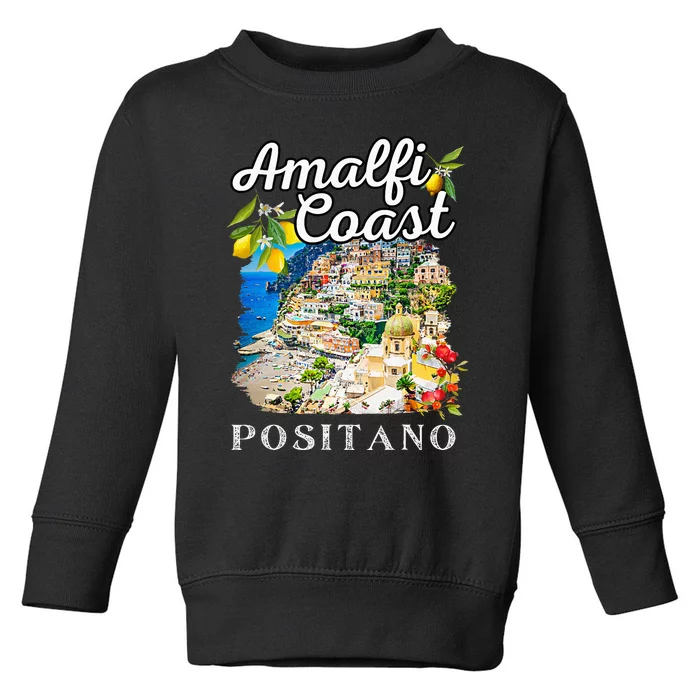 Italy Positano Amalfi Coast Positano Toddler Sweatshirt