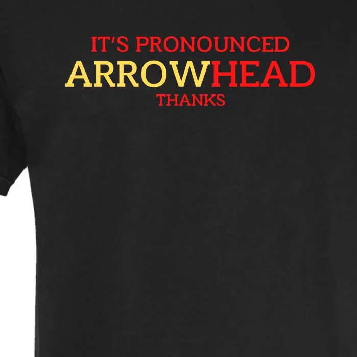 It’s Pronounced Arrowhead Thanks Garment-Dyed Heavyweight T-Shirt