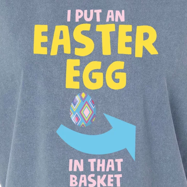 I Put An Easter Egg In That Basket Dad Easter Announcet Gift Garment-Dyed Women's Muscle Tee