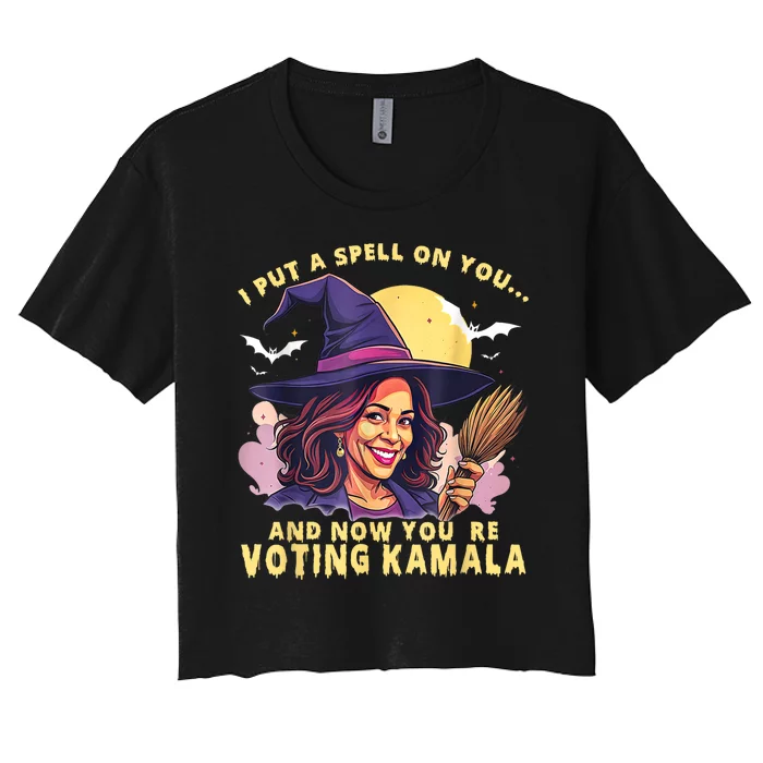 I Put A Spell On You And Now Youre Voting Kamala Kamalaween Women's Crop Top Tee