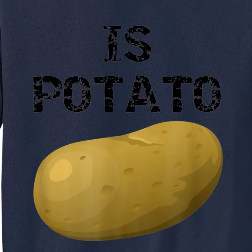 Is Potato As Seen On Late Show Television Tall Sweatshirt