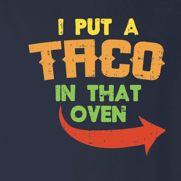 I Put A Taco In That Oven Pregnancy Cinco De Mayo Baby Toddler Long Sleeve Shirt