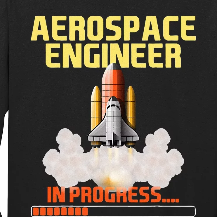 In Progress Aerospace Engineer Aeronautical Engineering Long Sleeve Shirt