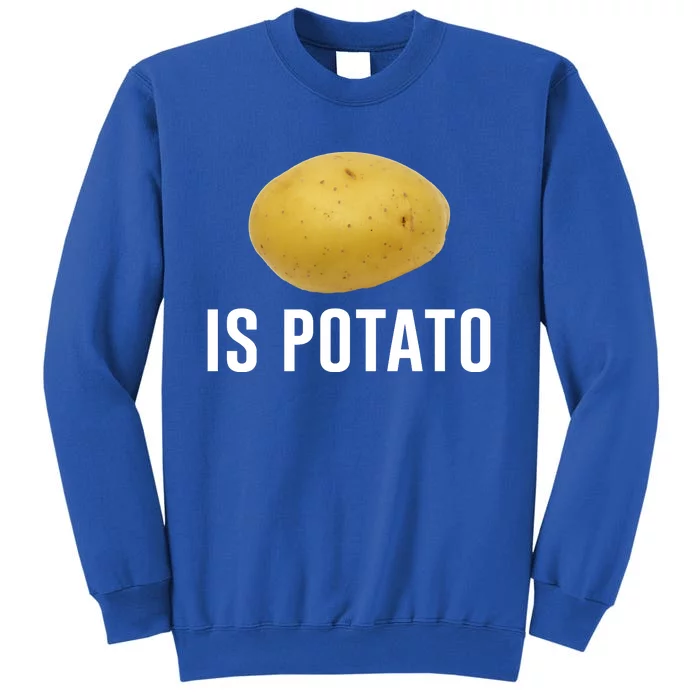 Is Potato As Seen On Late Night Television Tall Sweatshirt