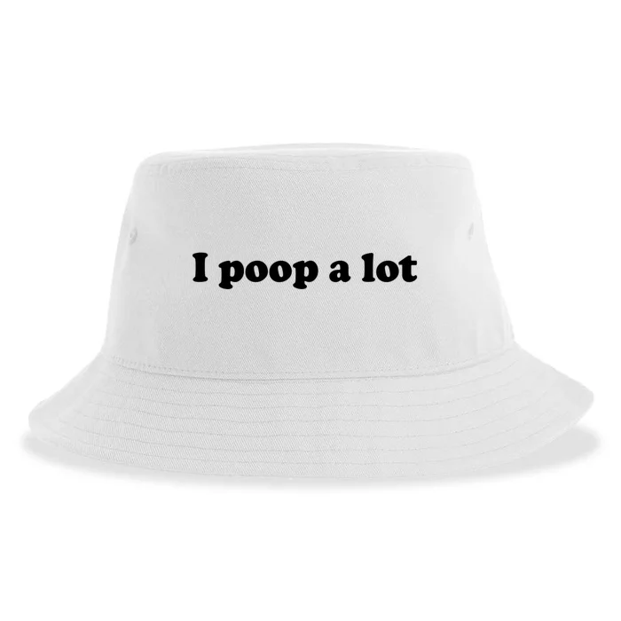 I Poop A Lot Sustainable Bucket Hat