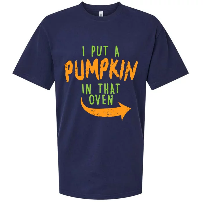 I Put A Pumpkin In That Oven Funny Halloween Pregnancy Dad Great Gift Sueded Cloud Jersey T-Shirt