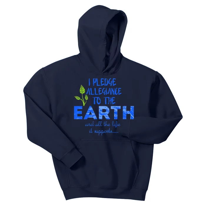 I Pledge Allegiance To The Earth Environmental Gift Kids Hoodie